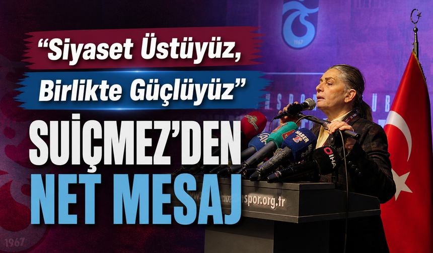 Trabzonspor Mesajı Net: “Siyaset Üstüyüz, Birlikte Güçlüyüz”