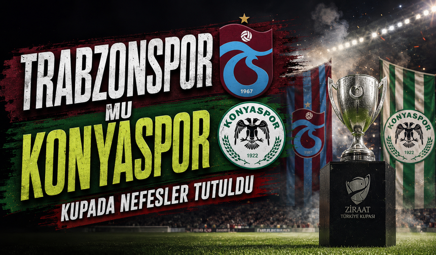 Trabzonspor Konyaspor Türkiye Kupası Finalinde Gözler O Detayda