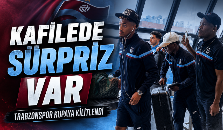 Trabzonspor Final Yolculuğuna Başladı: Savic Ve Folcarelli Detayı Taraftarı Heyecanlandırdı