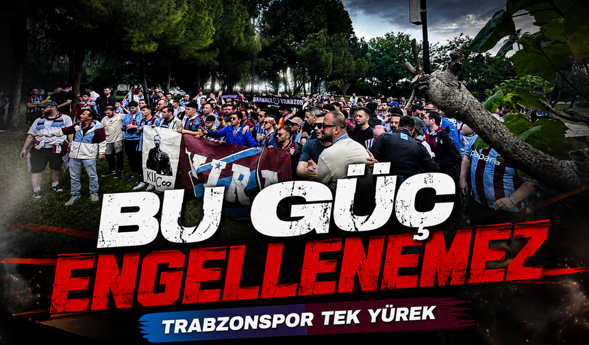 Trabzonspor Taraftarından Final Öncesi Unutulmaz Birlik Gösterisi