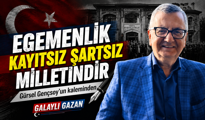 Egemenlik Kayıtsız Şartsız Milletindir
