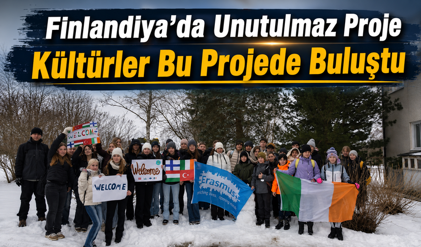 Cumhuriyet Ortaokulu Öğrencileri Finlandiya’da Uluslararası Dostluk Köprüsü Kurdu