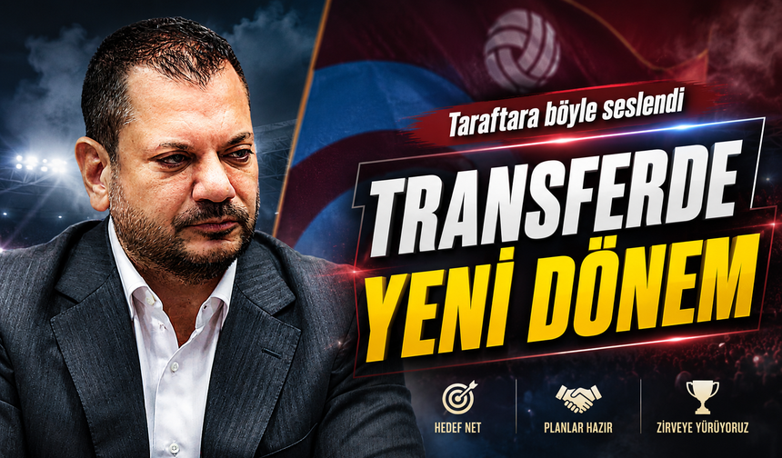 Trabzonspor Başkanı Doğan’dan Kombine Mesajı: Büyük Yürüyüş Başlıyor