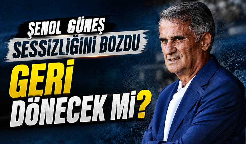 Şenol Güneş Beşiktaş İddialarına Yanıt Verdi: “Önemli Olan Kulübün Başarısı”