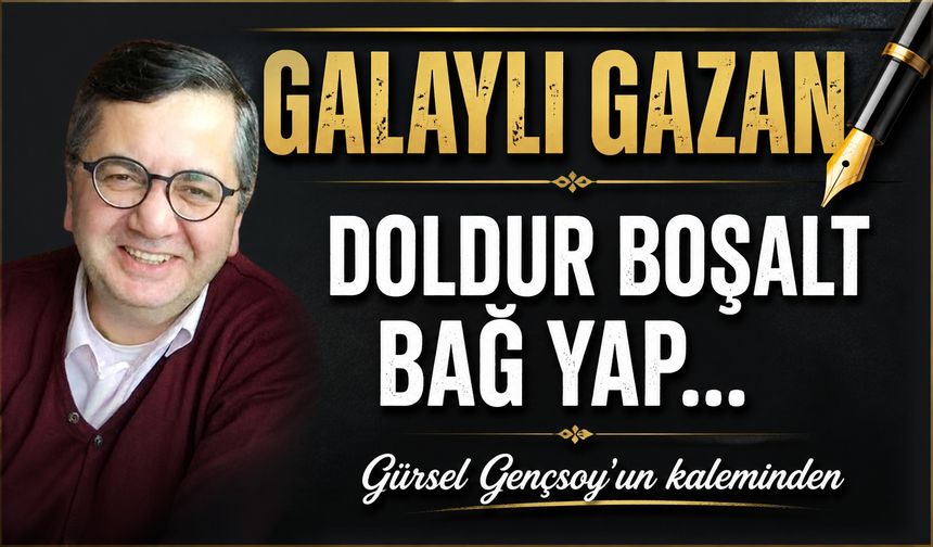 Doldur Boşalt Bağ Yap…