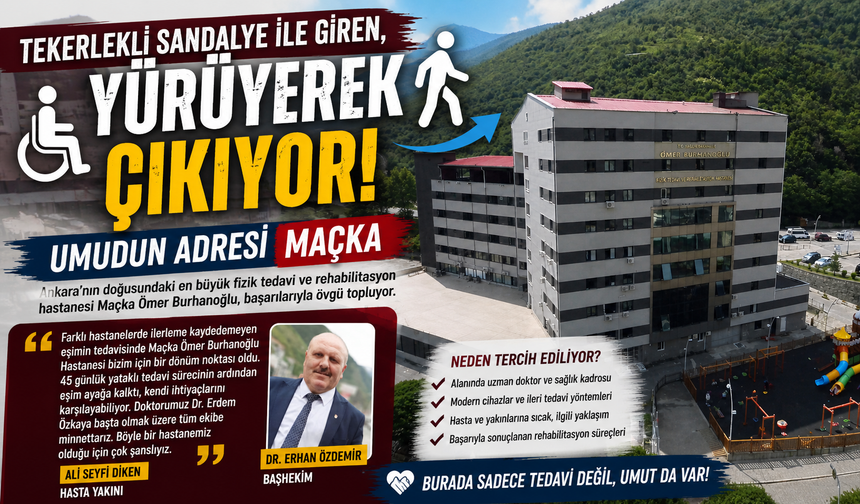 Tekerlekli sandalyeyle girdi, yürüyerek çıktı! Maçka’da hayata yürüdü