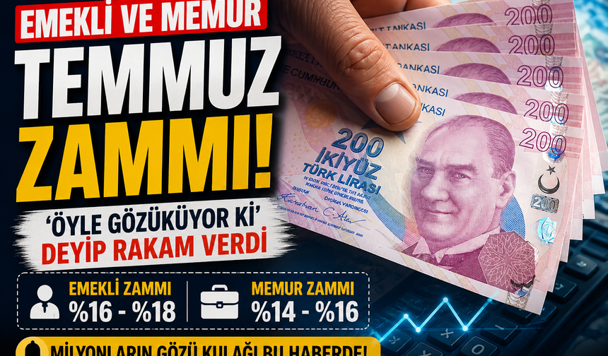 Temmuz Zammı Netleşiyor! “Öyle Gözüküyor ki” Diyerek Kritik Rakamı Açıkladı