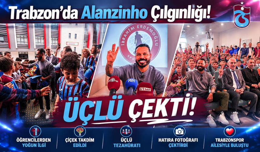 Trabzon’da Alanzinho Çılgınlığı! Öğrencilerden Efsaneye Büyük İlgi