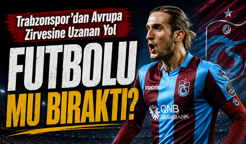 Yusuf Yazıcı’da Sessizlik! Kariyerindeki Büyük Düşüş Endişe Yarattı