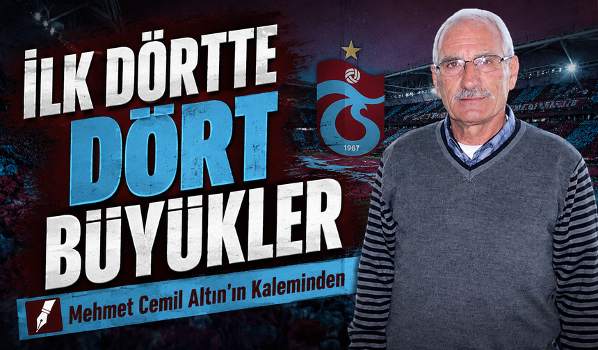İlk Dörtte Dört Büyükler