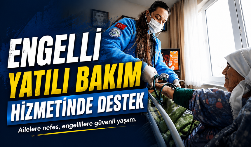 Türkiye’de Engelli Bakım Hizmetlerinde Son Durum: 39 Bin Kişi Yatılı Destek Alıyor