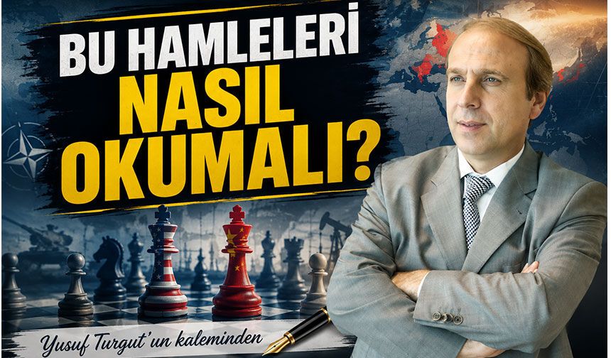 Bu Hamleleri Nasıl Okumalı?