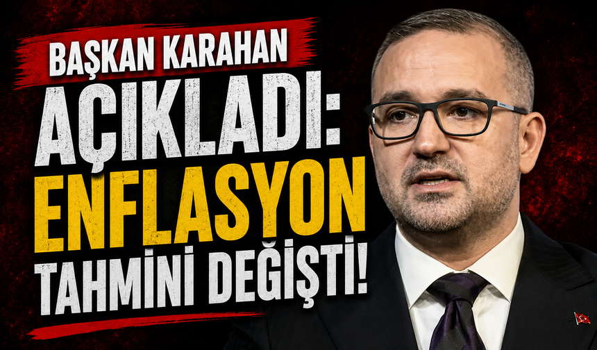 Başkan Karahan Açıkladı: Enflasyon Hesabı Baştan Yazıldı!
