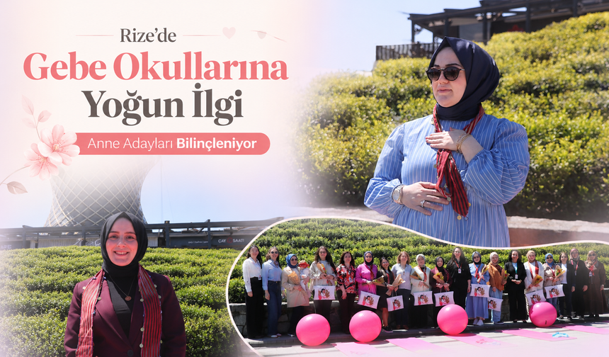 Rize’de Anne Adayları ve Ebeler Anneler Günü’nde Buluştu