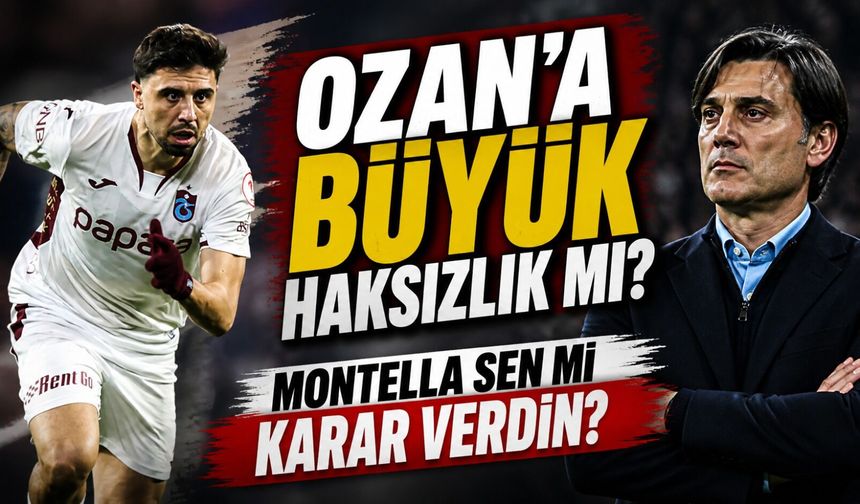 Montella’nın Ozan Tufan Kararı Trabzonspor Taraftarını Ayağa Kaldırdı