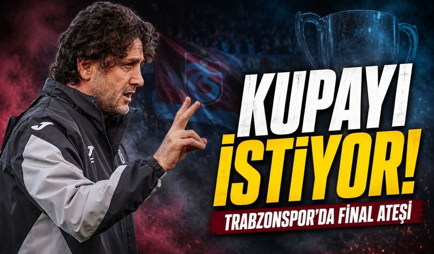 Trabzonspor’da Kupa Mesaisi Başladı: Tekke’den Final Öncesi Kritik Mesaj