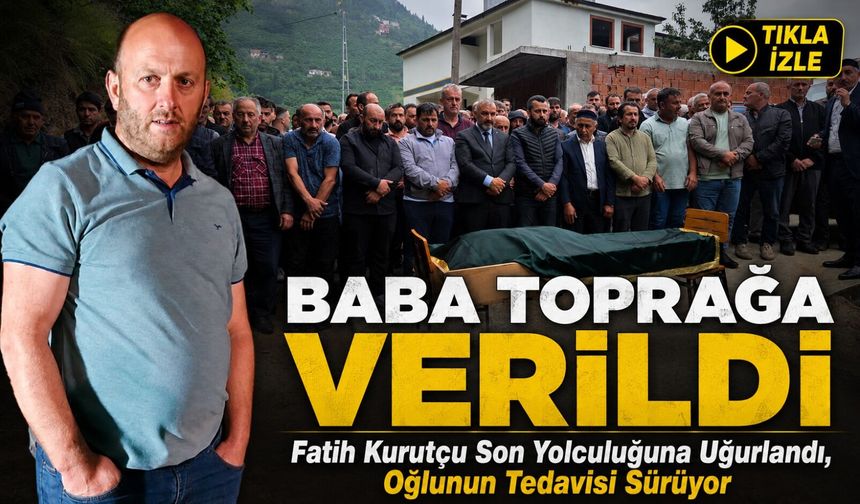 Arsin’de Oğlunu Kurtarmak İçin Denize Giren Baba Toprağa Verildi
