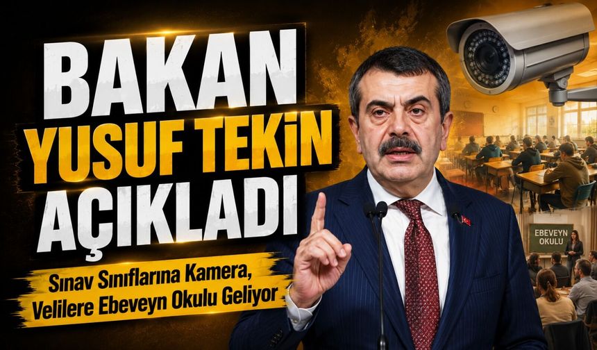 Bakan Yusuf Tekin Açıkladı: LGS’de Kamera Tedbiri ve Okul Kayıtlarında Yeni Sistem