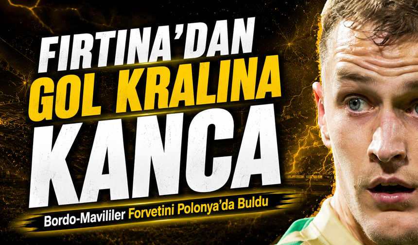 Fırtına’dan Gol Kralına Kanca; Bordo-Mavililer Forvet Bombasını Polonya’da Buldu!