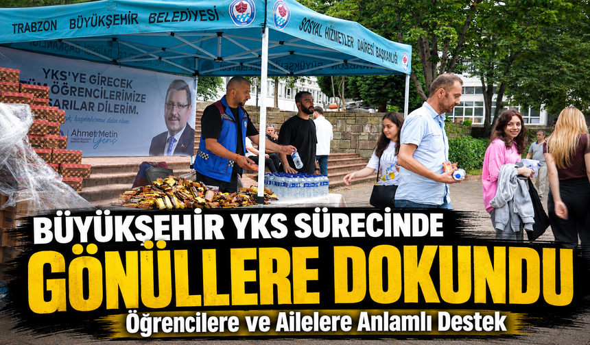 Büyükşehir YKS Sürecinde Gönüllere Dokundu: Öğrencilere ve Ailelere Anlamlı Destek