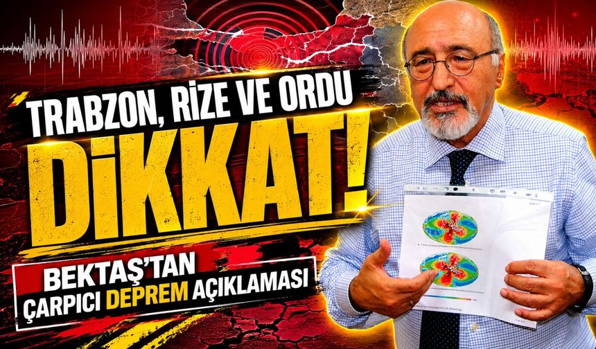 Prof. Dr. Osman Bektaş'tan Trabzon, Rize ve Ordu İçin Kritik Deprem Uyarısı