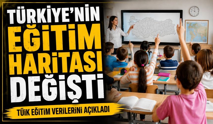 Türkiye’nin Eğitim Haritası Değişti: TÜİK Eğitim Verilerini Açıkladı
