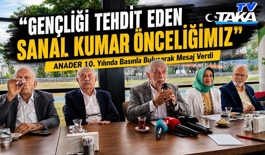 ANADER 10. Yılında Basınla Buluşarak Mesaj Verdi; "Gençliği Tehdit Eden Sanal Kumar Önceliğimiz"