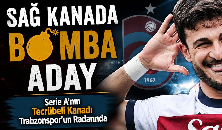 Serie A’nın Tecrübeli Kanadı Trabzonspor’un Radarında; Sağ Kanada Bomba Aday