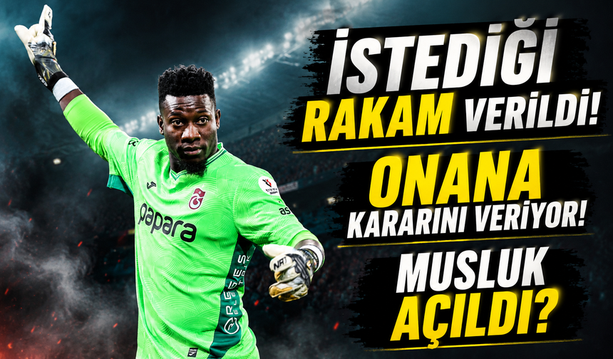 Trabzonspor’un Onana Planı Netleşti! İngiliz Devinin Talebi Şaşırttı