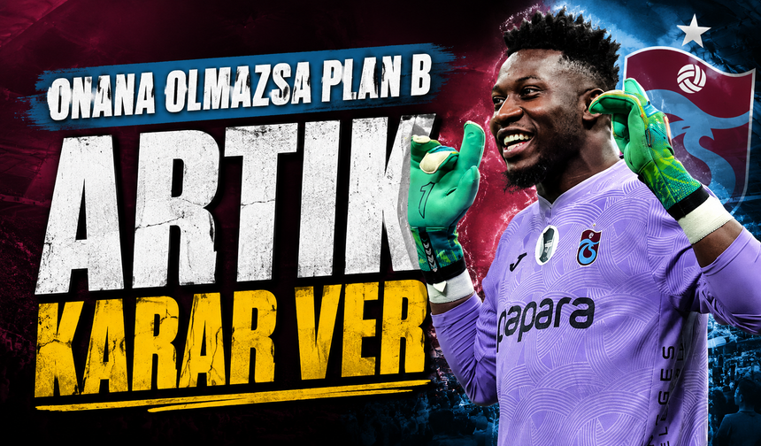 Onana Transferinde Maaş Dengesi Alarmı: Trabzonspor Karar Aşamasında