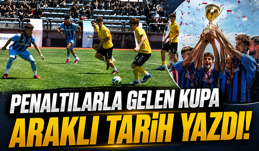 Trabzon'da Nefes Kesen Final! GençLig 2026 Kupası Araklı Saffet Çebi Lisesi'nin