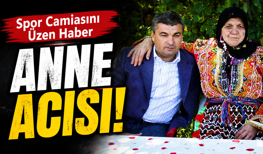 Trabzonspor Eski Teknik Direktörünün Anne Acısı