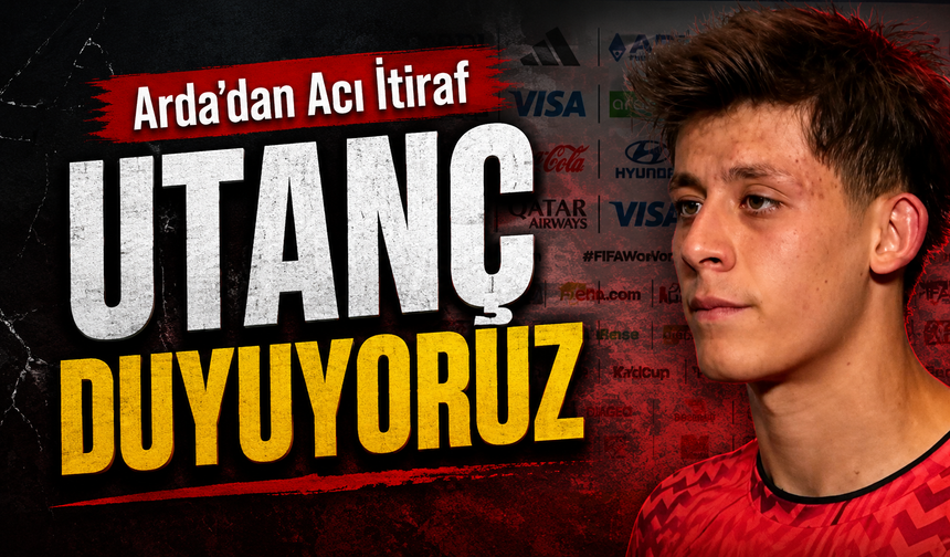 Arda Güler’den 2026 Dünya Kupası Vedası Sonrası Türkiye’ye Duygusal Mesaj