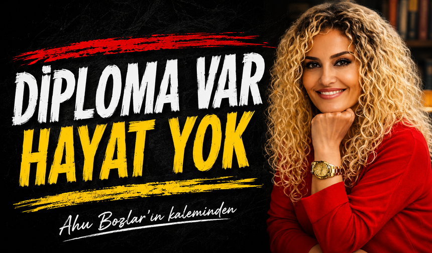 Diploma Var Hayat Yok