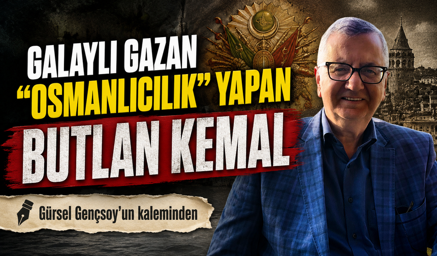 “Osmanlıcılık” Yapan Butlan Kemal