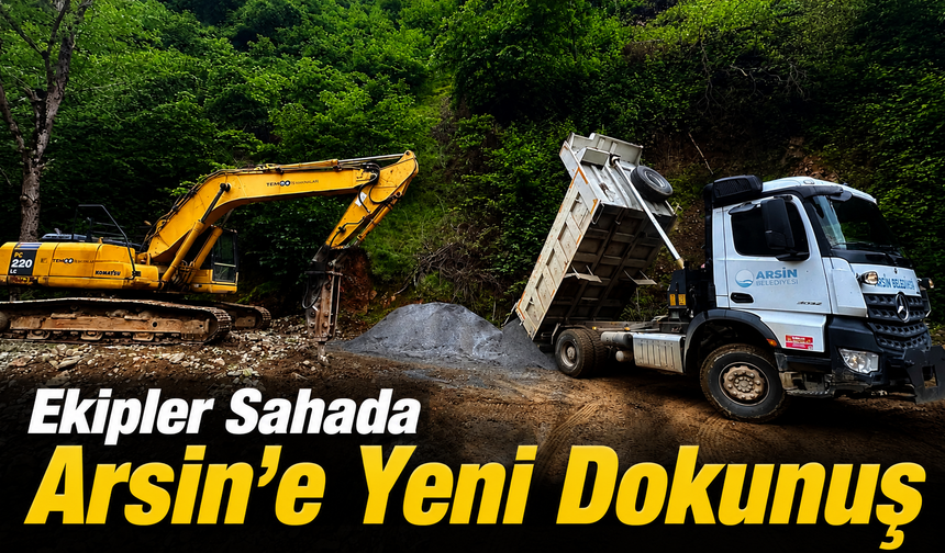 Arsin Belediyesi Yol Ve Altyapı Çalışmalarında Tempoyu Artırdı