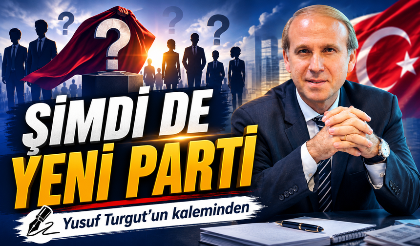Şimdi De Yeni Parti