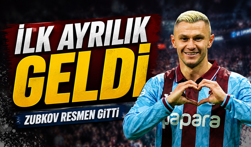 Trabzonspor’da İlk Ayrılık Gerçekleşti: Zubkov AEK’ya Gitti