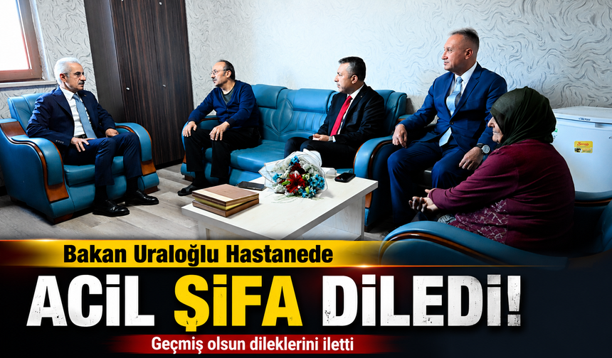Ulaştırma Bakanı Uraloğlu, Düzköy Belediye Başkanı Çelenk’i Hastanede Ziyaret Etti