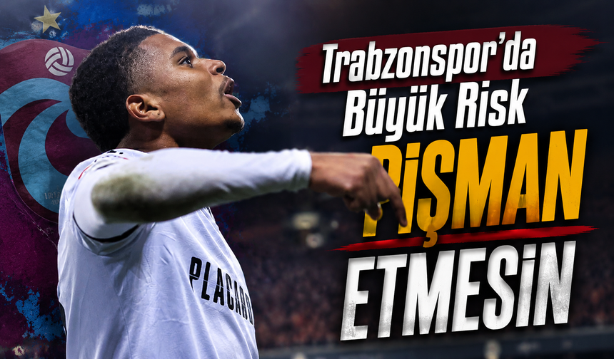 Trabzonspor’da Noah Saviolo Heyecanı: Avrupa Devleri İçin Kritik Şart