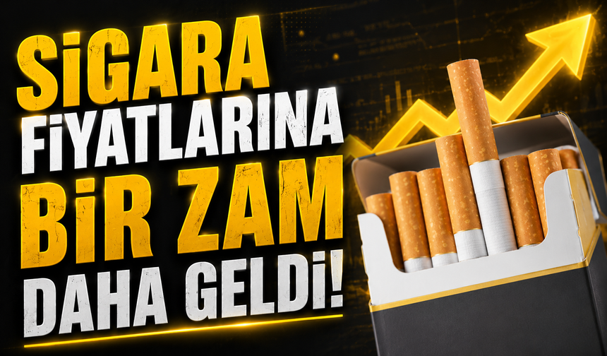 Sigara Fiyatlarına Bir Zam Daha Geldi! En Ucuz ve En Pahalı Ürün Belli Oldu
