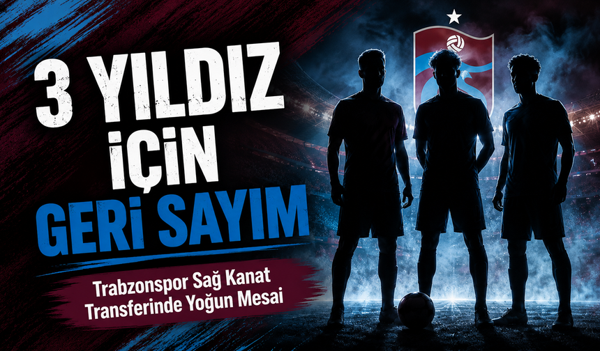 Trabzonspor, Sağ Kanat Transferi İçin Yoğu Mesai Harcıyor, İşte Öne Çıkan 3 İsim