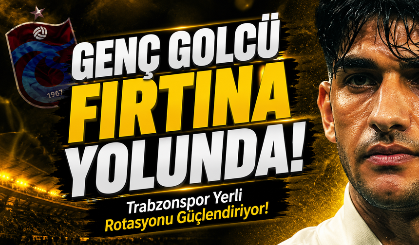 Trabzonspor Yerli Rotasyonu Güçlendiriyor!; Fırtına Genç Golcünün Transferi İçin Bastırıyor!