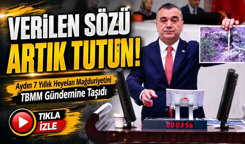 Yavuz Aydın Arsin’deki 7 Yıllık Heyelan Mağduriyetini TBMM Gündemine Taşıdı; "Arsin’de Verilen Sözü Artık Tutun"