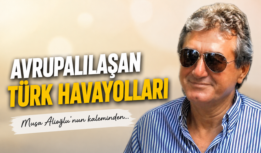 Avrupalılaşan Türk havayolları
