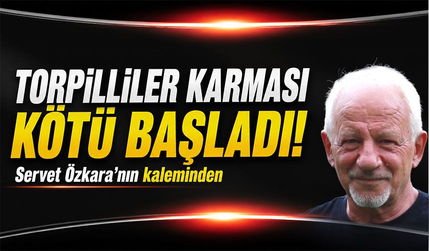 Torpilliler Karması Kötü Başladı!
