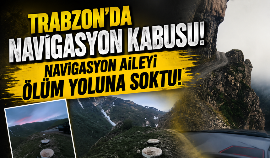 Navigasyon Aileyi Ölüm Yoluna Soktu! Uzungöl Dönüşü Korku Dolu Anlar