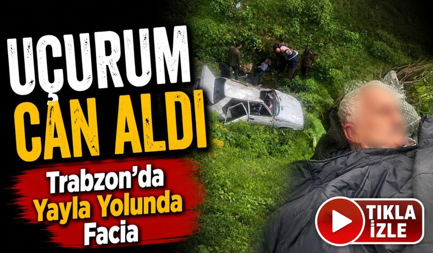 Trabzon’da Feci Kaza: Uçuruma Yuvarlanan Araçtaki Mustafa Aktoğan Hayatını Kaybetti