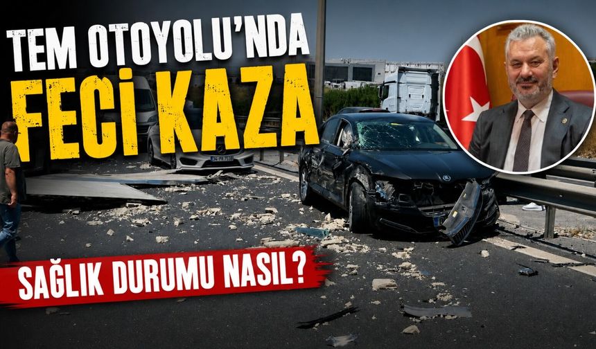 İstanbul Büyükçekmece’de TEM Otoyolu’nda Feci Kaza: Hasan Turan Araçtaydı