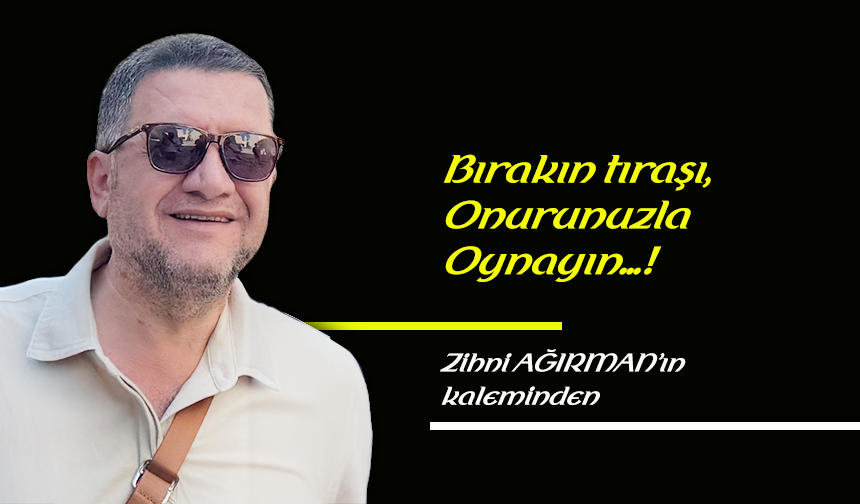 Bırakın tıraşı Onurunuzla oynayın